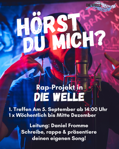 Hörst Du mich? Rap-Projekt Die Welle